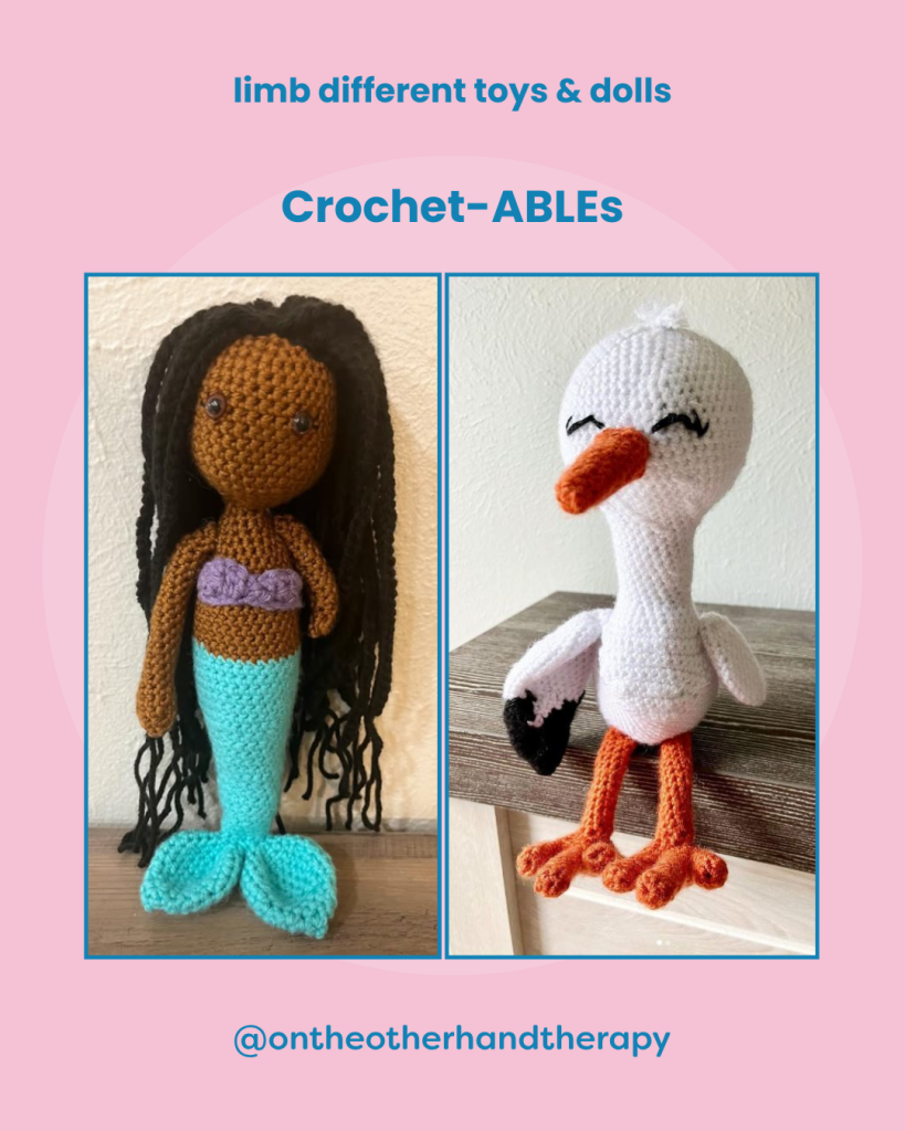 Pink background with text that says “Crochet-ABLEs” and two photos: a mermaid with brown skin and a partial arm and a large white bird with a shortened wing and @ontheotherhandtherapy